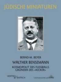 Walther Bensemann : Kosmopolit des Fu&szlig;balls, Gr&uuml;nder des "Kicker" (J&uuml;dische Miniaturen .243) （2019. 78 S. 19 Abb. 15.5 cm）