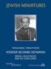 Werner Richard Heymann : Berlin, Hollywood and no going back (Jüdische Miniaturen 113A) （2019. 78 S. 13 Abb. 15.5 cm）