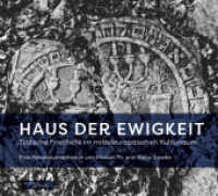 Haus der Ewigkeit : Jüdische Friedhöfe im mitteleuropäischen Kulturraum （2022. 172 S. 69 Abb. 22 x 24.5 cm）