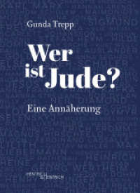 Wer ist Jude? : Eine Annäherung （2024. 304 S. 20 cm）