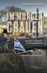 Im Morgengrauen : Wie der 7. Oktober Israel ver&auml;nderte （2025. 148 S. Farbabb. 20 cm）
