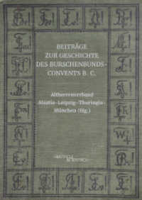 Beiträge zur Geschichte des Burschenbunds-Convents B. C. （2025. 352 S. 100 Abb. 24 cm）