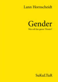 Gender - Was soll das ganze Theater? (Aufklärung und Kritik 512) （2017. 20 S. 15 cm）