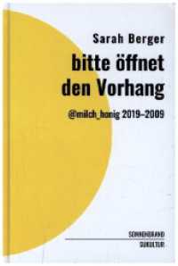 bitte öffnet den Vorhang : @milch_honig 2019-2009 (SONNENBRAND 2) （2020. 132 S. 19 cm）