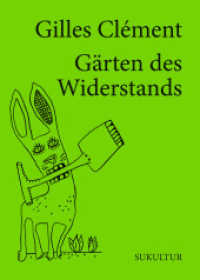 Gärten des Widerstands : Ein Traum in sieben Punkten (Die grüne Reihe 4) （2022. 28 S. 15 cm）