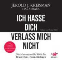 Ich hasse dich - verlass mich nicht, Audio-CD, MP3 : Die schwarzweiße Welt der Borderline-Persönlichkeit - Der Longseller komplett aktualisiert und erweitert. 742 Min.. CD Standard Audio Format. Ungekürzte Ausgabe （Erstauflage. 2022. 14.5 cm）