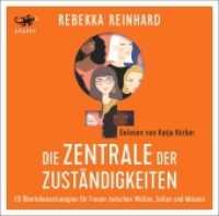 Die Zentrale der Zuständigkeiten, Audio-CD, MP3 : 20 Überlebensstrategien für Frauen zwischen Wollen, Sollen und Müssen. 485 Min.. CD Standard Audio Format. Ungekürzte Ausgabe （Erstauflage. 2022. 14.5 cm）
