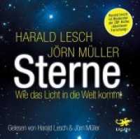 Sterne, Audio-CD (MP3-Format) : Wie das Licht in die Welt kommt. Gelesen u. kommentiert v. d. Autoren. 438 Min.. Lesung. （2019. 14.5 cm）
