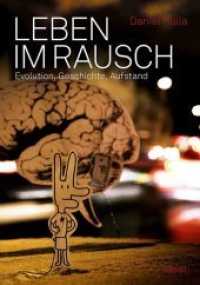 Leben im Rausch : Evolution, Geschichte, Aufstand （2014. 288 S. 19.5 cm）
