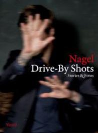Drive-By Shots : Stories & Fotos （2015. 192 S. m. zahlr. Farbfotos. 23 cm）