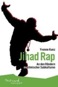 Jihad Rap : An den Rändern muslimischer Subkulturen (Testcard Zwergobst) （2016. 144 S. 19.5 cm）