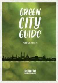 Green City Guide WIESBADEN (Green City Guide Bd.3) （2016. 160 S. m. farb. Abb. 21 cm）