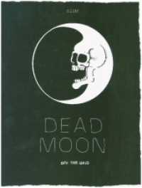 Dead Moon : Off the Grid （2022. 336 S. 32 cm）
