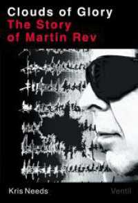 Clouds of Glory : The Story of Martin Rev