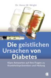 Die geistlichen Ursachen von Diabetes : Klare Antworten auf Ihre Fragen zu Krankheitsprävention und Heilung （2023. 112 S. 20.5 cm）
