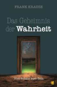 Das Geheimnis der Wahrheit : Vom Schein zum Sein （2025. 160 S. 20.5 cm）