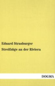 Streifzüge an der Riviera （Überarb. Nachdr. 2013. 252 S. 200 mm）