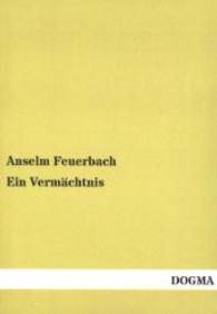 Ein Verm&auml;chtnis （Nachdruck. 2013. 144 S. 210 mm）