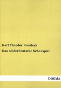 Das niederdeutsche Schauspiel Bd.2 : Die plattdeutsche Komödie （Nachdruck v. 1894. 2010. 316 S. 210 mm）
