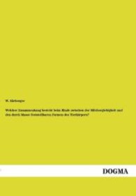 Welcher Zusammenhang besteht beim Rinde zwischen der Milchergiebigkeit und den durch Masse feststellbaren Formen des Tie （Nachdruck. 2013. 80 S. 210 mm）