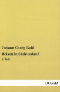 Reisen in Südrussland Tl.1 （Nachdruck. 2013. 348 S. 200 mm）