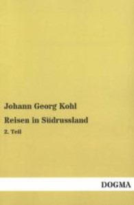 Reisen in Südrussland Tl.2 （Nachdruck. 2013. 284 S. 200 mm）