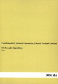 Die Loango Expedition Bd.2 （Nachdruck. 2013. 212 S. m. zahlr. Illustr. u. Abb. 210 mm）