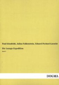 Die Loango Expedition Bd.3 （Nachdruck. 2013. 320 S. m. zahlr. Illustr. u. Abb. 210 mm）