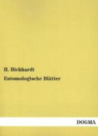 Entomologische Bl&auml;tter （Nachdruck. 2013. 360 S. 210 mm）