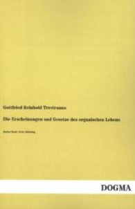 Die Erscheinungen und Gesetze des organischen Lebens Bd.2/1 （Repr. d. Ausg. v. 1832. 2013. 244 S. 200 mm）