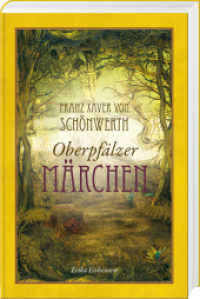 Franz Xaver von Schönwerth - Oberpfälzer Märchen （2024. 2024. 288 S. 20.5 cm）