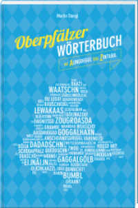 Oberpf&auml;lzer W&ouml;rterbuch : Vo Aungdeggl bis Zintara （2., erw. Aufl.）
