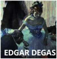 Edgar Degas (Artist Monographs)