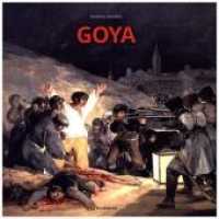 Goya （2018. 288 S. 260 Abb. 18 x 18 cm）