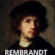 Rembrandt : Harmensz van Rijn （2018. 288 S. 260 Abb. 18 x 18 cm）