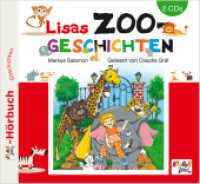 Lisas Zoogeschichten 2CD; . : 140 Min.. Lesung （1., Aufl. 2011   12.5 x 14.2 cm）