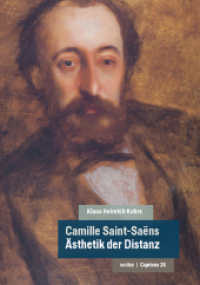 Camille Saint-Saëns : Ästhetik der Distanz (Caprices 26) （2023. 62 S. 21 cm）