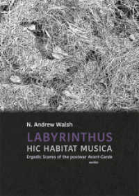 LABYRINTHUS. HIC HABITAT MUSICA, 2 Teile : Ergodic Scores of the postwar Avant-Garde （NED. 2022. 500 S. zahlr. Abbildungen. 24 cm）