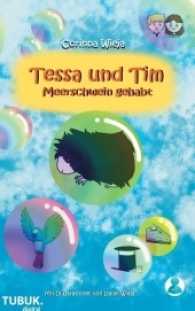 Tessa und Tim: Meerschwein gehabt （2015. 136 S. 215 mm）