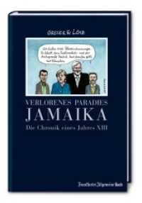 Verlorenes Paradies Jamaika (Die Chronik des Jahres .13) （2017. 178 S. m. Farbabb. 215 mm）