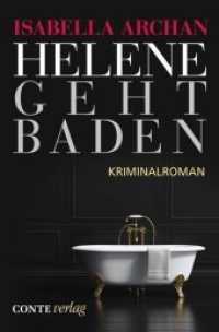 Helene geht baden : Kriminalroman. Erstausgabe (Conte Krimi) （Erstausgabe. 2014. 300 S. 20.5 cm）