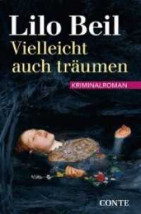 Vielleicht auch träumen : Kriminalroman (Charlotte Rapp 2) （2016. 180 S. 20.5 cm）