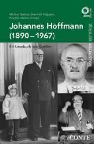 Johannes Hoffmann (1890-1967) : Ein Lesebuch aus Quellen (Malstatter Beiträge der Stiftung Union) （2017. 300 S. mit Fotos. 221 mm）