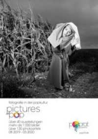 Pictures of Pop : Fotografie in der Popkultur. Über 40 Ausstellungen, mehr als 1000 Bilder, über 130 photoartists, 08.2019 - 03.2020 （2019. 72 S. 29.7 cm）
