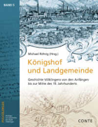 Königshof und Landgemeinde : Geschichte Völklingens von den Anfängen bis zur Mitte des 19. Jahrhunderts (FULCOLINGAS 5) （2023. 314 S. 80 Abb. 28 cm）