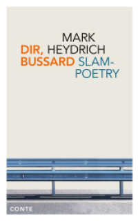 Dir, Bussard : Slam-Poetry. Ausgezeichnet: Hans-Bernhard Schiff Preis, 2024 （2025. 140 S. 20 cm）