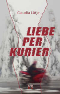 Liebe per Kurier : Liebesroman （2022. 240 S. 19 cm）