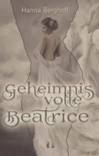 Geheimnisvolle Beatrice : Liebesroman （2025. 240 S. 19 cm）