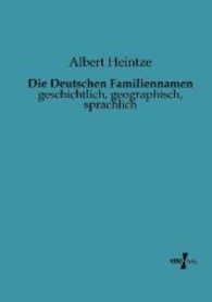 Die Deutschen Familiennamen: geschichtlich, geographisch, sprachlich