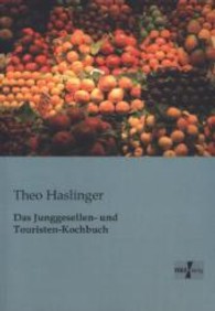 Das Junggesellen- und Touristen-Kochbuch